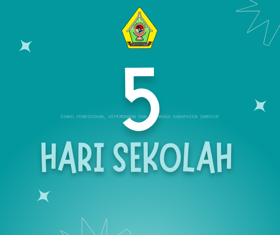 PEMBERLAKUAN 5 (LIMA) HARI SEKOLAH JENJANGPENDIDIKAN ANAK USIA DINI (PAUD), JENJANG SEKOLAH DASAR (SD), DAN JENJANG SEKOLAH MENENGAH PERTAMA (SMP)  DI KABUPATEN SAMOSIR
